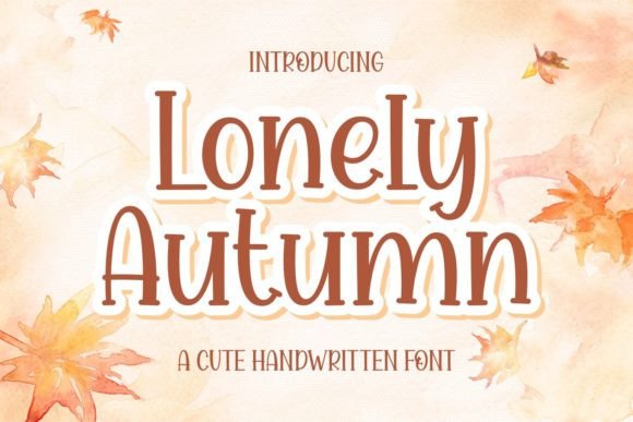 Lonely Autumn: A Font for Friendly Design