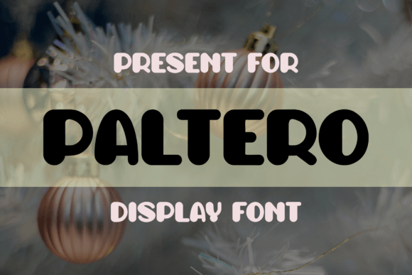 Paltero: A Fun & Cheerful Display Font for Creative Projects